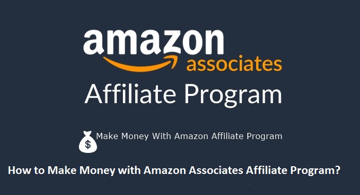 How to Make Money with Amazon Associates Affiliate Program