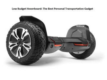 Low Budget Hoverboard: The Best Personal Transportation Gadget