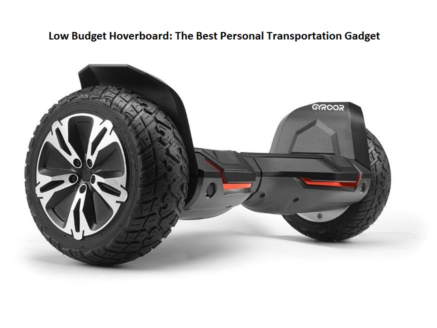 Low Budget Hoverboard: The Best Personal Transportation Gadget