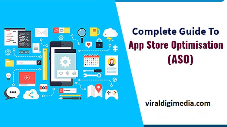 A Complete Guide to App Store Optimization (ASO)