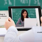 New Technology is causing a Revolution in Education