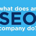WHAT DOES A SEO COMPANY DO ALL DAY