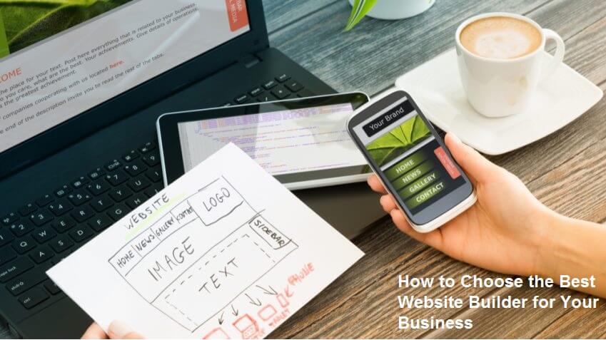 How to Choose the Best Website Builder for Your Business