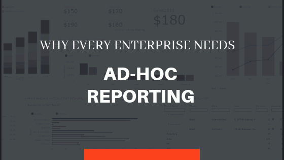 Ad-Hoc Reporting