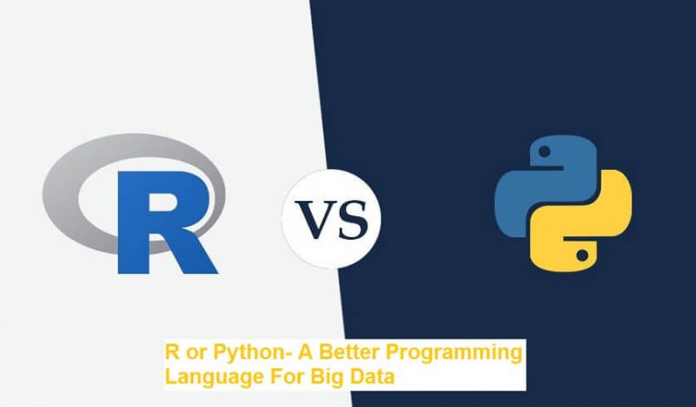 R or Python- A Better Programming Language For Big Data