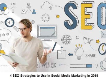 4 SEO Strategies to Use in Social Media Marketing in 2019