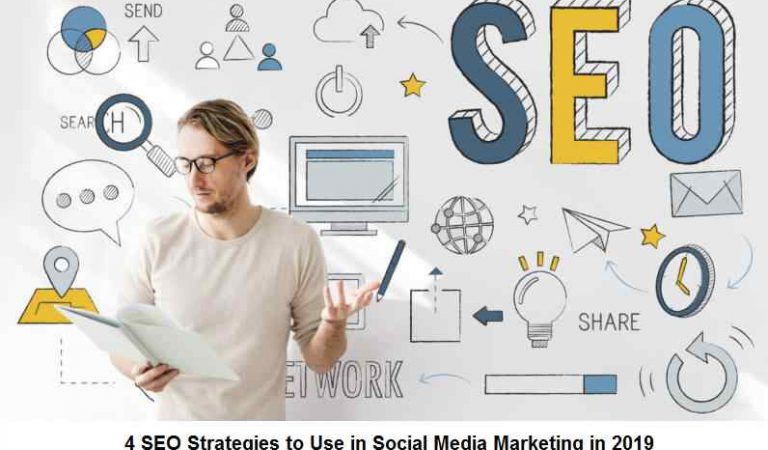 4 SEO Strategies to Use in Social Media Marketing in 2019