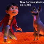 New Cartoon Movies Watch Online on Netflix