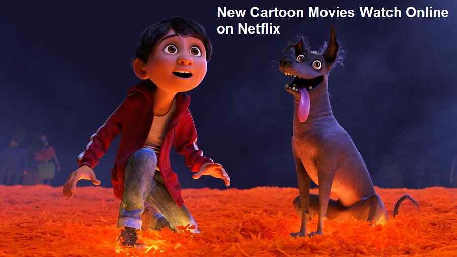 Cartoon Movies Watch Online on Netflix 