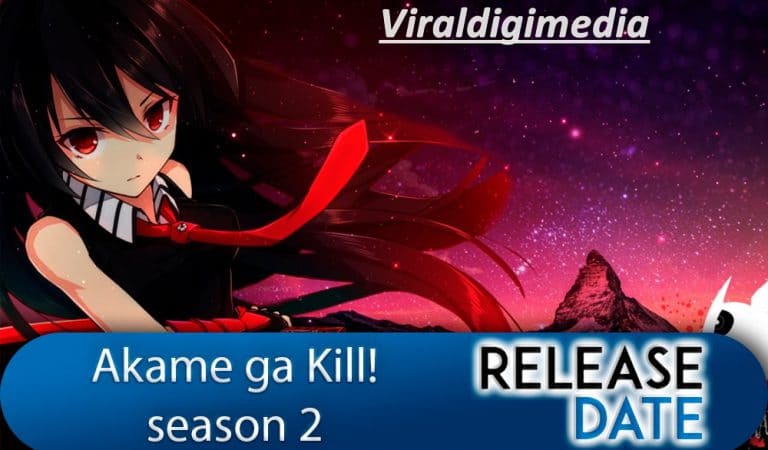 Akame ga kill Season 2 Release Date Watch Online Episode or Series