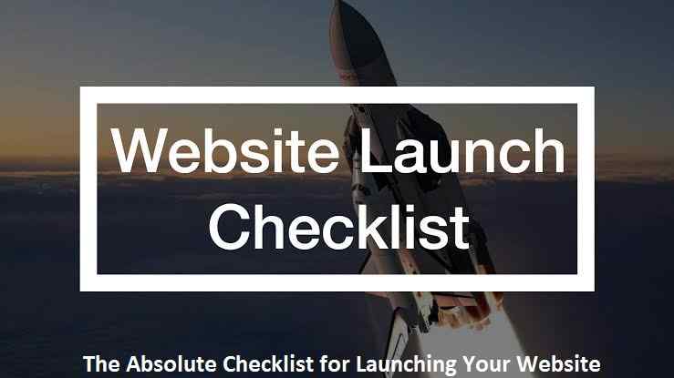 The Absolute Checklist for Launching Your Website