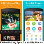 5 Video Making Apps for Mobile Phones