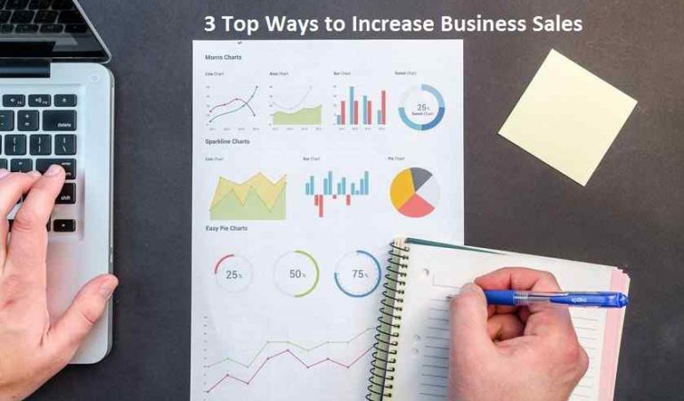 3 Top Ways to Increase Business Sales