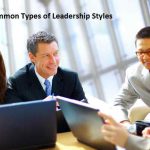 Common Types of Leadership Styles