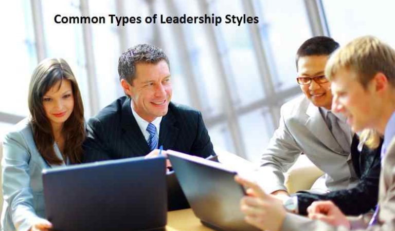 Common Types of Leadership Styles