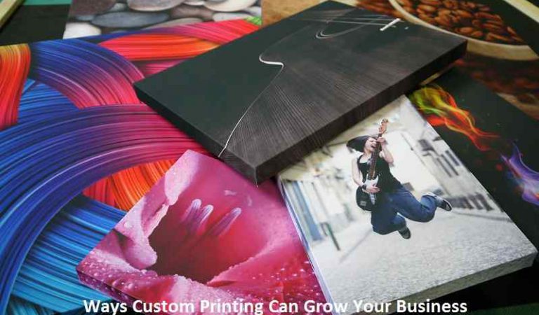 Ways Custom Printing Can Grow Your Business
