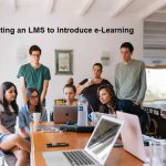 Adopting an LMS to Introduce e-Learning