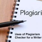 Plagiarism Checker for a Writer