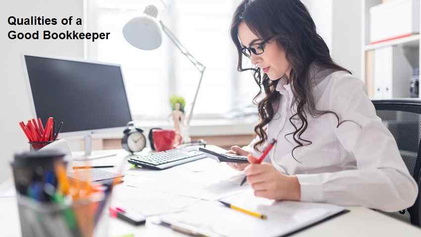 Qualities of a Good Bookkeeper