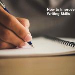 How to Improve Essay Writing Skills