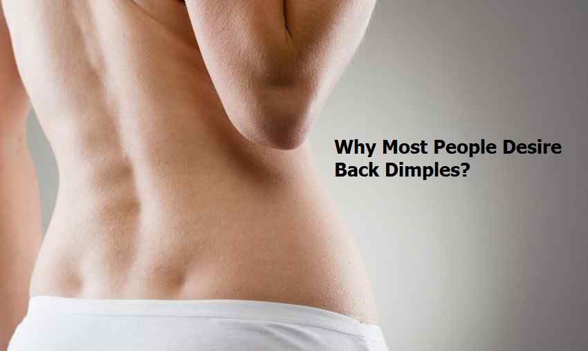 Why Most People Desire Back Dimples