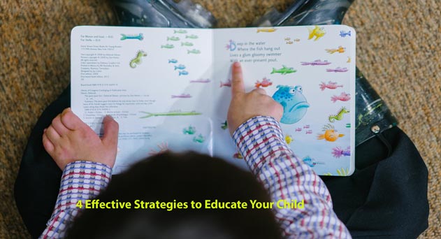 4 Effective Strategies to Educate Your Child | Effective learning Tips