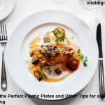 Choosing the Perfect Plastic Plates and Other Tips for a Successful Food Plating