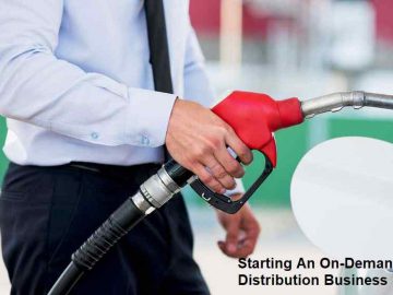 Starting An On Demand Fuel Distribution Business