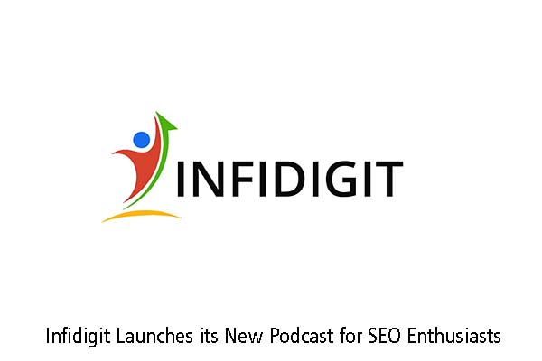 Infidigit Launches its New Podcast for SEO Enthusiasts