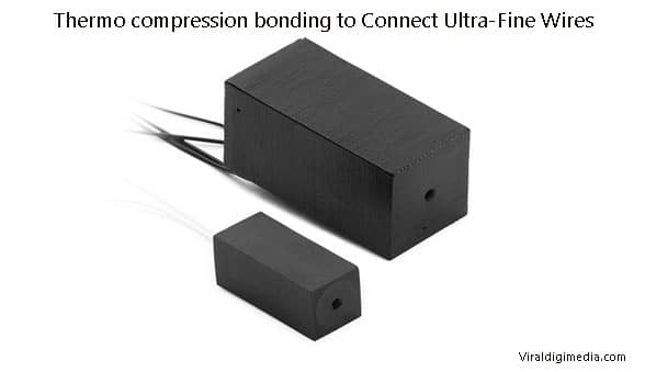 Thermo compression bonding to Connect Ultra-Fine Wires