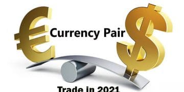 Currency Pairs Trade in 2021