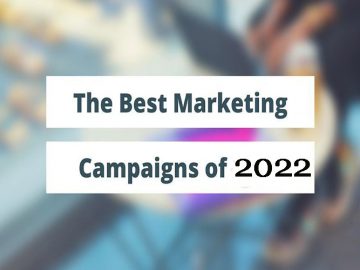 Best Marketing Campaigns 2022